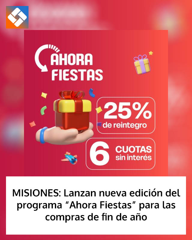 MISIONES: Lanzan una nueva edición del programa “Ahora Fiestas” para las compras de fin de año