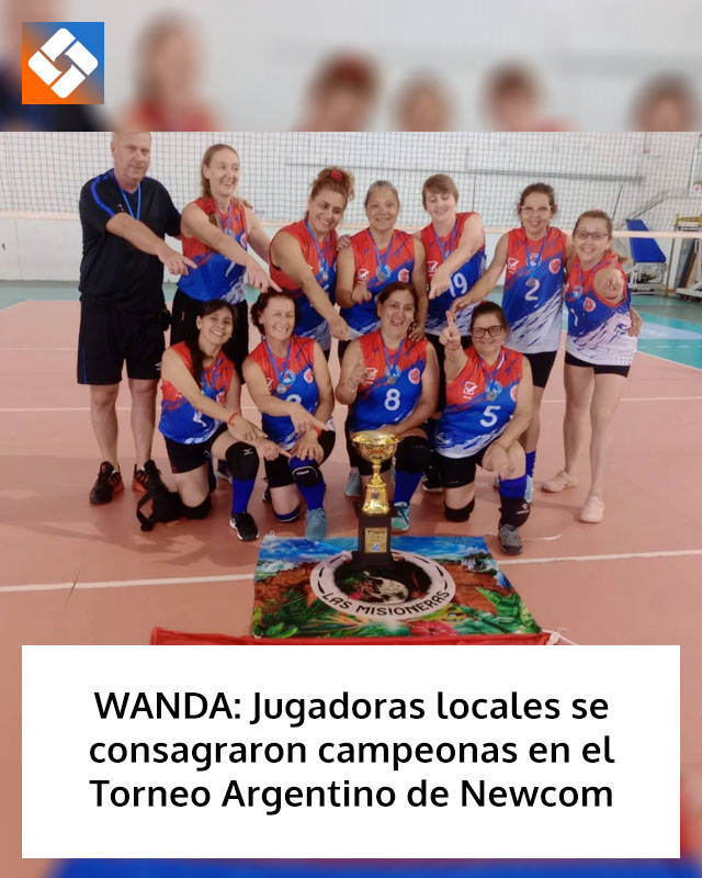 WANDA: Jugadoras locales se consagraron campeonas en el Torneo Argentino de Newcom