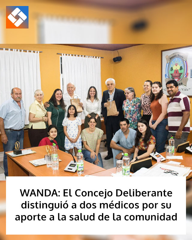 WANDA: El Concejo Deliberante distinguió a dos médicos por su aporte a la salud de la comunidad