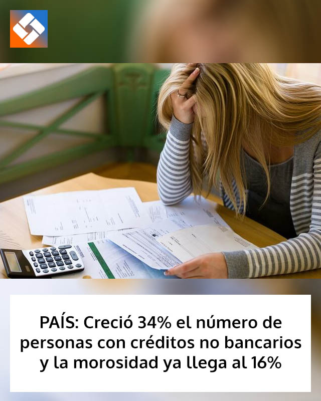 ARGENTINA: Creció 34% el número de personas con créditos no bancarios y la morosidad ya llega al 16%