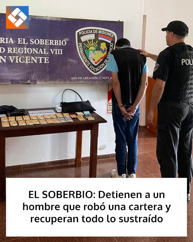 EL SOBERBIO: Detienen a un hombre que robó una cartera y recuperan todo lo sustraído