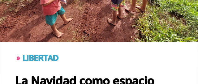 La Navidad como espacio de unión y esperanza