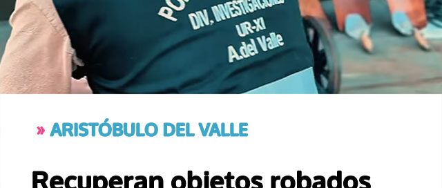 Recuperan objetos robados tras operativo policial y avanzan en la investigación del caso