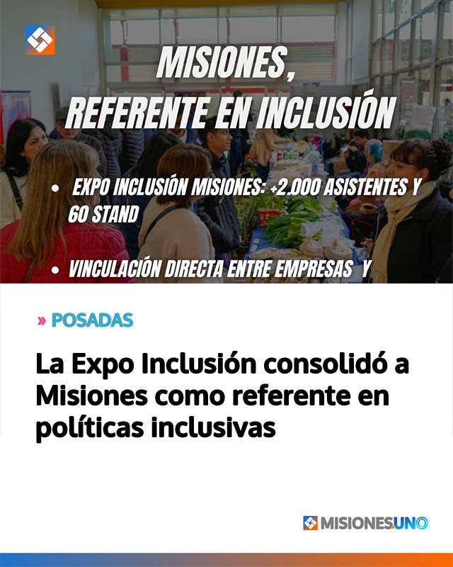 La Expo Inclusión consolidó a Misiones como referente en políticas inclusivas
