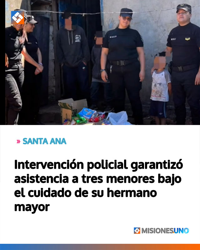Intervención policial garantizó asistencia a tres menores bajo el cuidado de su hermano mayor