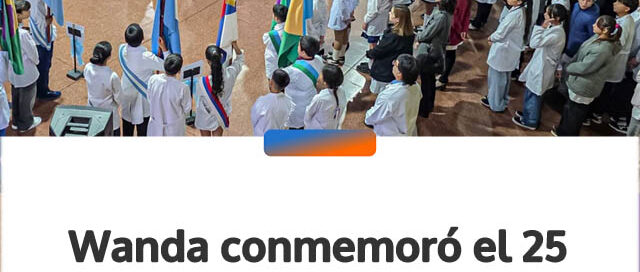 Wanda conmemoró el 25 de Mayo con un acto junto a escuelas e instituciones locales